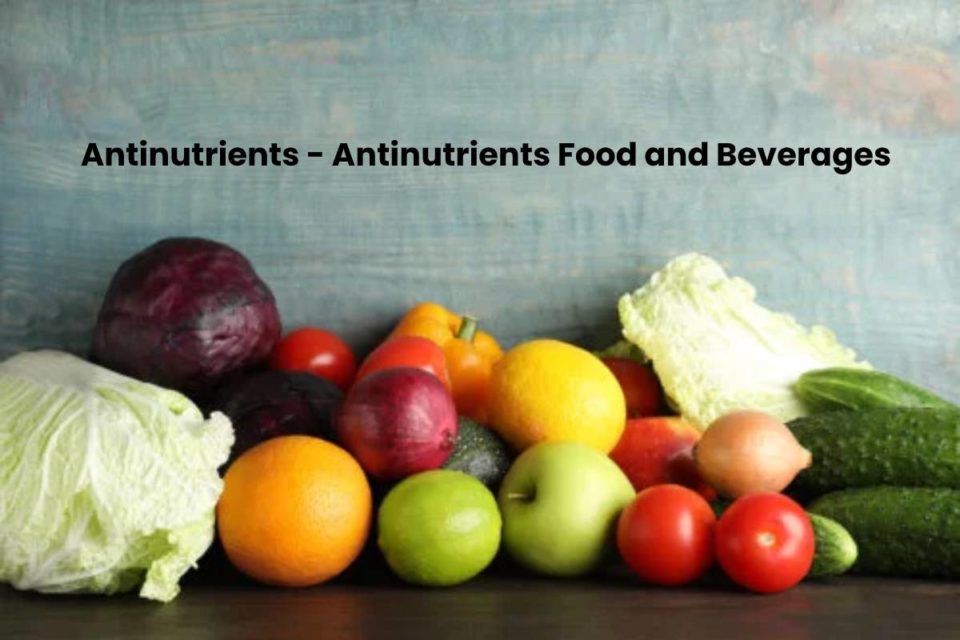 Antinutrients