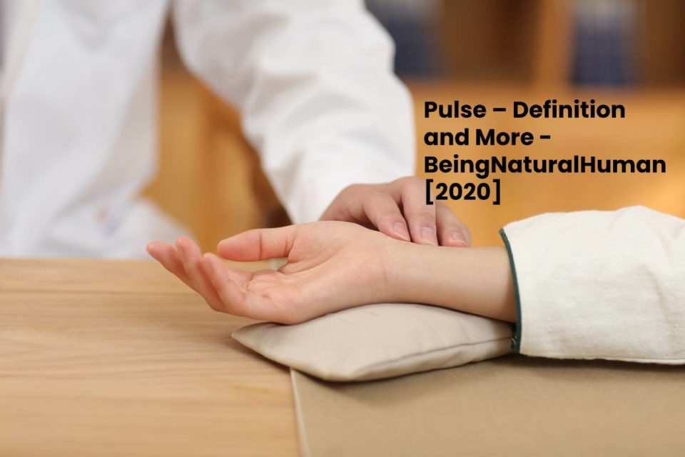 Pulse – Definition and More - BeingNaturalHuman [2020]