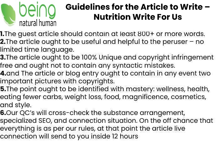 Guidelines of the Article – Nutrition Write For Us