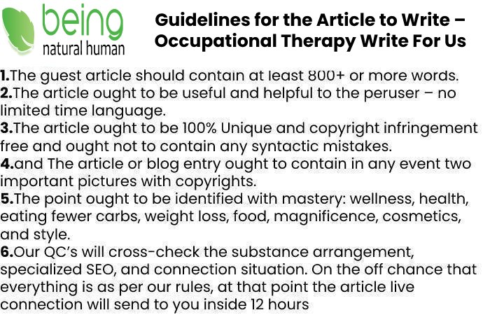 Guidelines of the Article – Occupational Therapy Write For Us