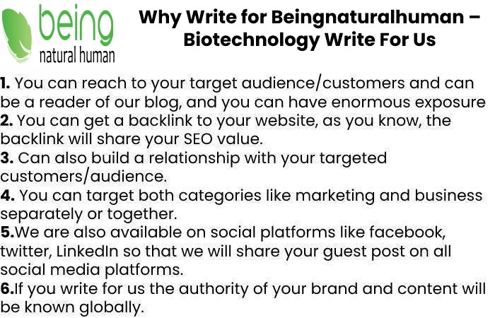 Why Write for Beingnaturalhuman – Biotechnology Write For Us