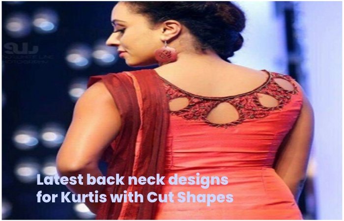 Latest back neck designs for Kurtis with Cut Shapes
