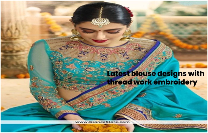 Latest blouse designs with thread work embroidery