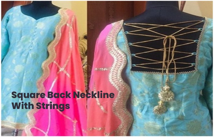 Square Back Neckline With Strings
