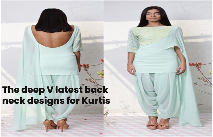 The deep V latest back neck designs for Kurtis