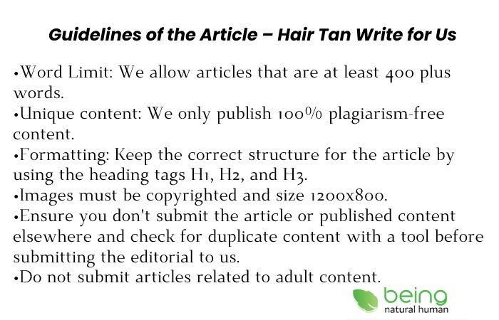Guidelines of the Article – Hair Tan Write for Us