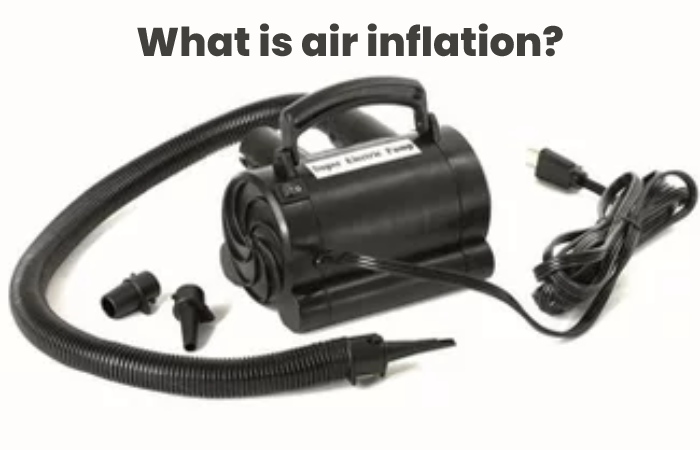 What is air inflation?