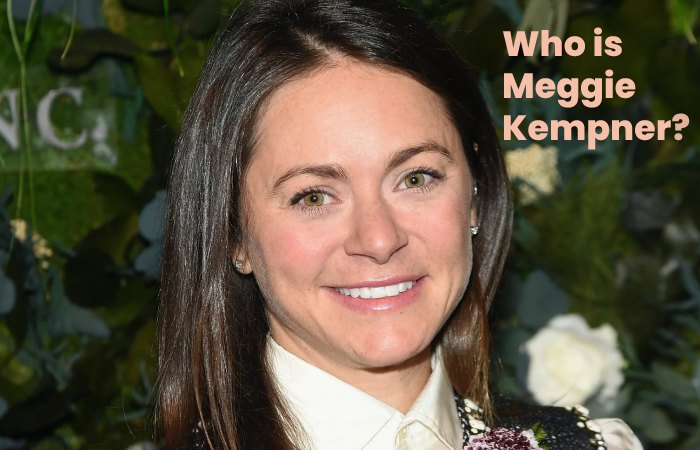 Who is Meggie Kempner?
