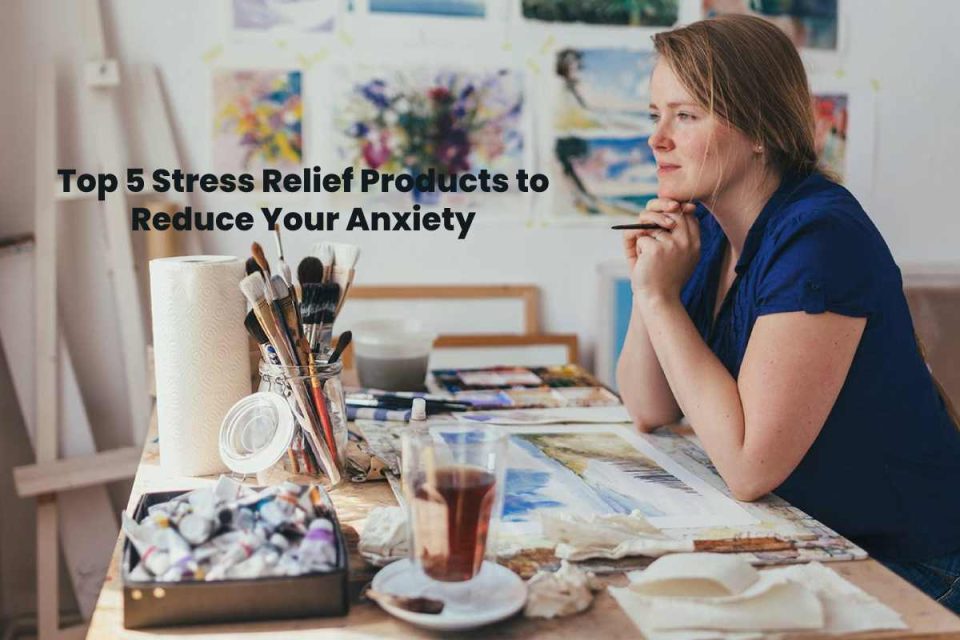 Stress Relief Products