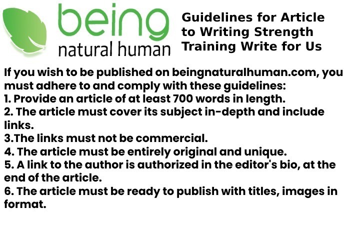 Guidelines for Article to Writing Strength Training Write for Us