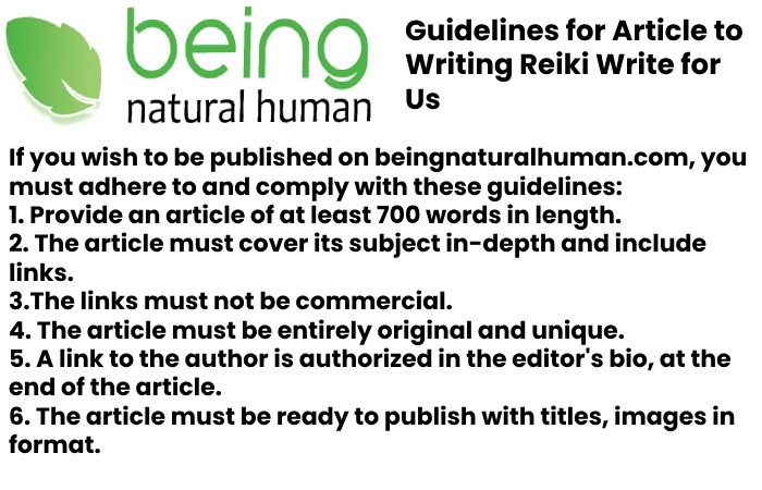 Guidelines for Article to Writing Reiki Write for Us