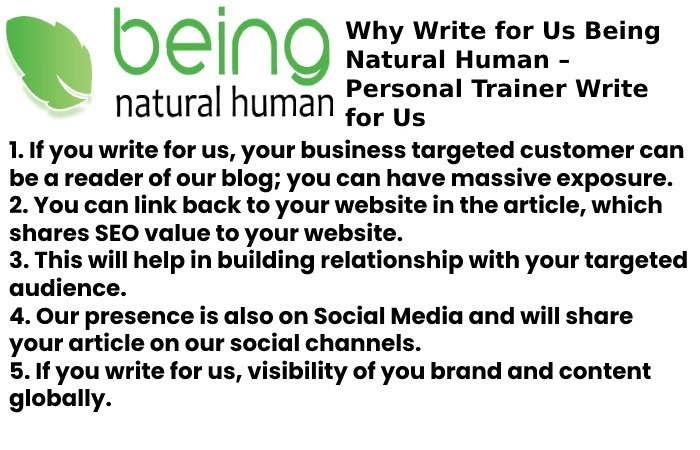 Being Natural Human – Personal Trainer Write for Us