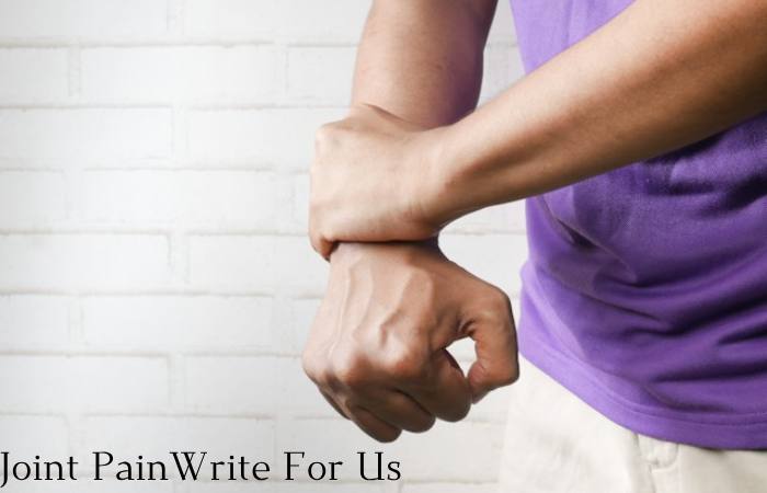 Joint Pain Write For Us