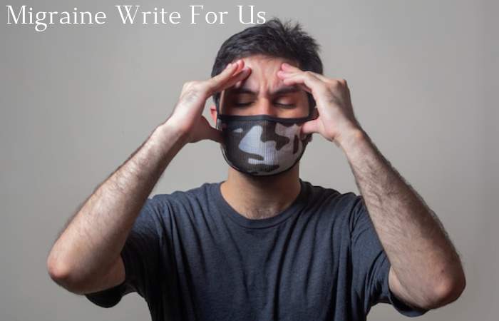 Migraine Write For Us,