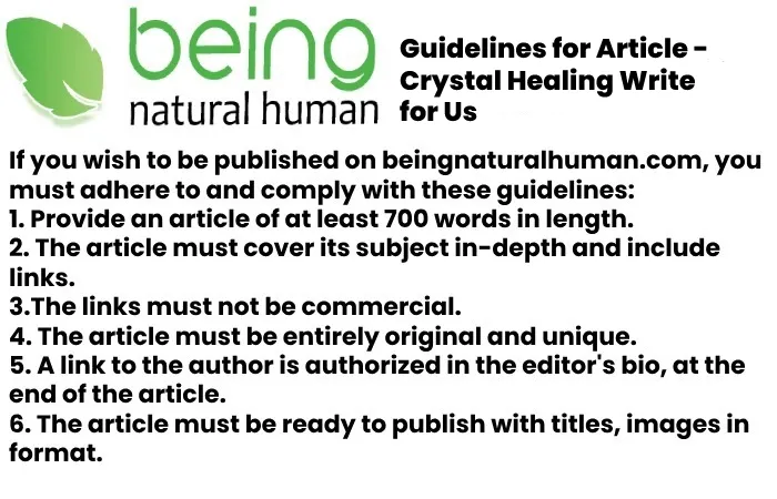 Guidelines for Article - Crystal Healing Write for Us