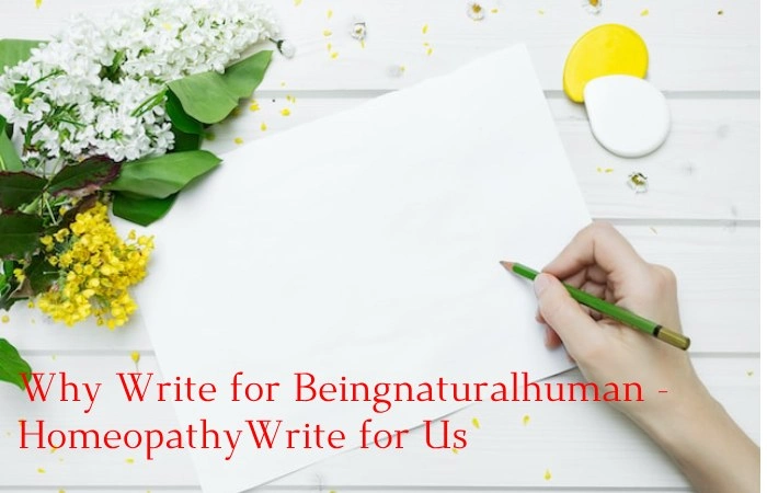 Why Write for Us - Homeopathy Write For Us