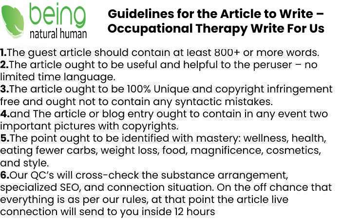 Guidelines of the Article – Occupational Therapy Write For Us